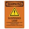 Signmission Safety Sign, OSHA WARNING, 7" Height, Suspended Load Authorized, Portrait OS-WS-D-57-V-13554 - alternate 1